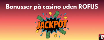 Free Spins Uden Rofus - Få Flere Fordele Free Spins Uden Rofus - Få Flere Fordele
